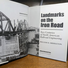 Load image into Gallery viewer, Landmarks on the Iron Road William D Middleton 1st Edition Railroad History Book
