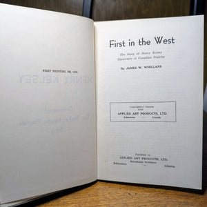 First In The West Travels Henry Kelsey Saskatchewan 1st Edition Canadian History