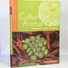 Load image into Gallery viewer, Culture of Animal Cells by R Ian Freshney 5th Edition Manual of Basic Technique
