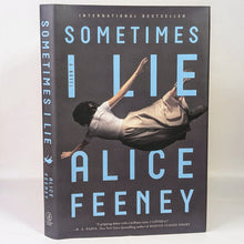 Load image into Gallery viewer, NEW Sometimes I Lie : A Novel by Alice Feeney First 1st Edition Book Hardcover
