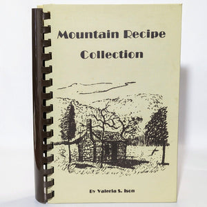 Mountain Recipe Collection Vintage Appalachian Cookbook Cookery By Valeria Ison