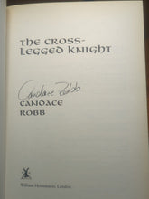 Load image into Gallery viewer, Candace M Robb Owen Archer Mystery Series Book 8 The Cross Legged Knight SIGNED
