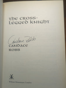 Candace M Robb Owen Archer Mystery Series Book 8 The Cross Legged Knight SIGNED