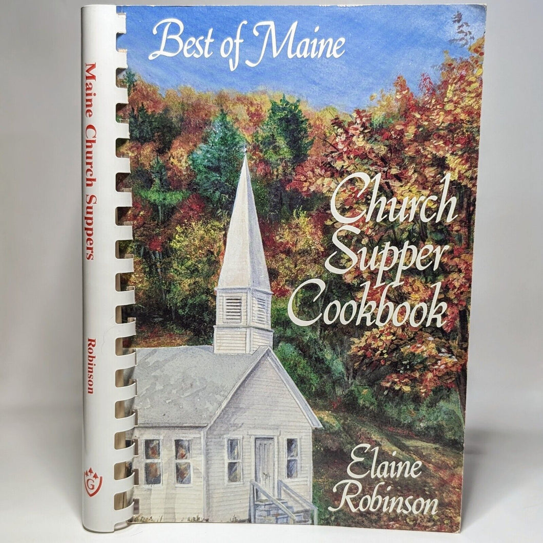 Best Of Maine Church Supper Vintage New England Cookbook Elaine Robinson Recipes