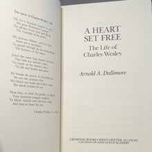 Load image into Gallery viewer, Heart Set Free The Life of Charles Wesley Biography By Arnold A Dallimore 1st ED
