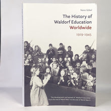 Load image into Gallery viewer, The History of Waldorf School Education Movement Worldwide Learning Method Book
