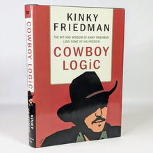 Load image into Gallery viewer, Cowboy Logic The Wit and Wisdom of Kinky Friedman SIGNED Book First 1st Edition
