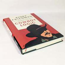 Load image into Gallery viewer, Cowboy Logic The Wit and Wisdom of Kinky Friedman SIGNED Book First 1st Edition
