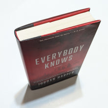 Load image into Gallery viewer, Everybody Knows A Novel by Jordan Harper 1st First Edition 2023 Hardcover Book

