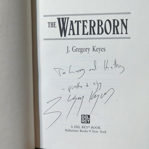 The Waterborn By J. Gregory Greg Keyes SIGNED 1st First Edition Hardcover Book