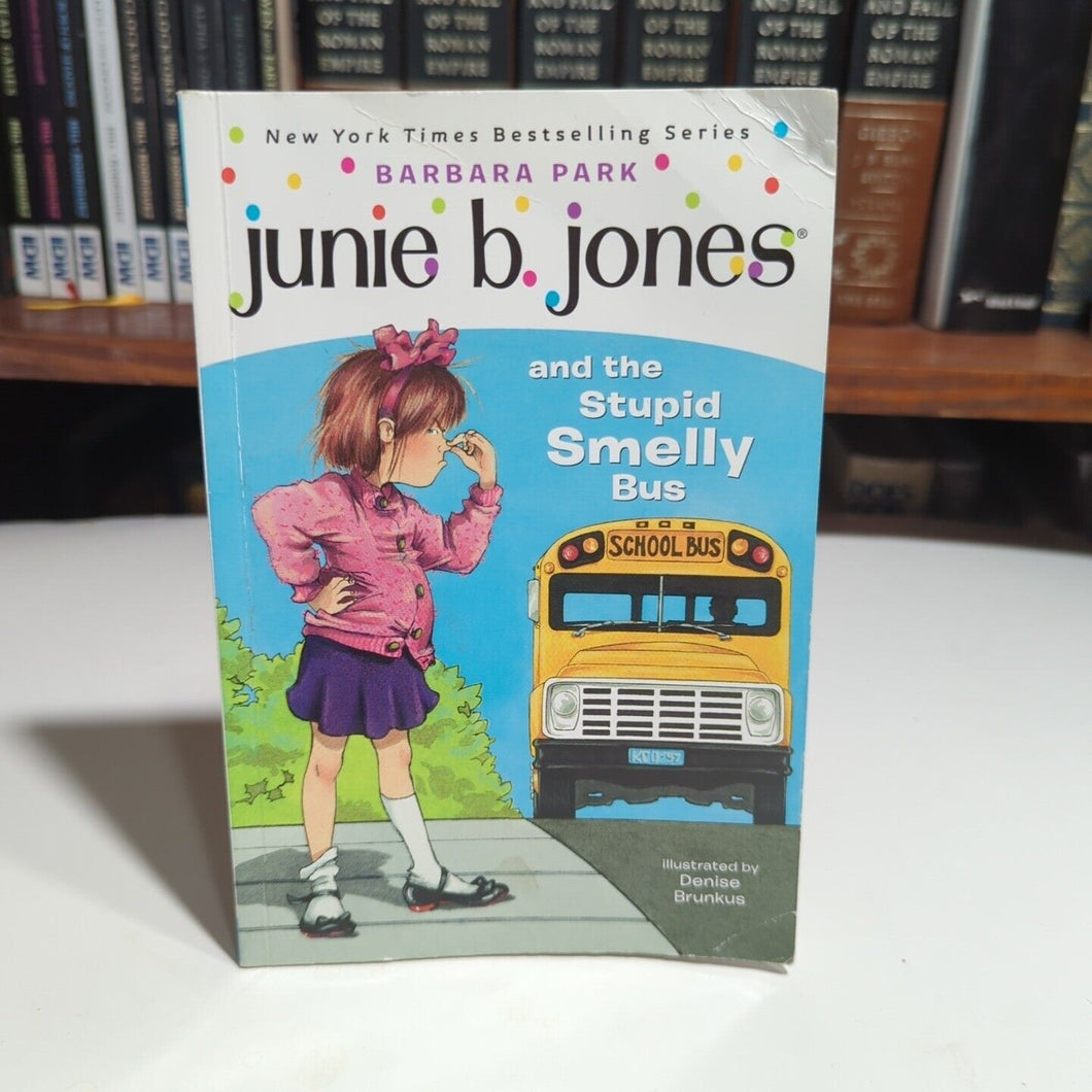 Junie B Jones And The Stupid Smelly Bus Series Book By Barbara Park Paperback