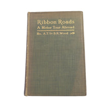Load image into Gallery viewer, Ribbon Roads A Motor Tour Abroad By AT BR Wood Antique Europe Travel Photos Book
