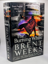 Load image into Gallery viewer, The Burning White Lightbringer Series Bk 5 by Brent Weeks 1st Edition Hardcover
