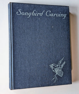 Songbird Bird Wood Hand Carving Carved Guide Book Art Vintage by Rosalyn Daisey