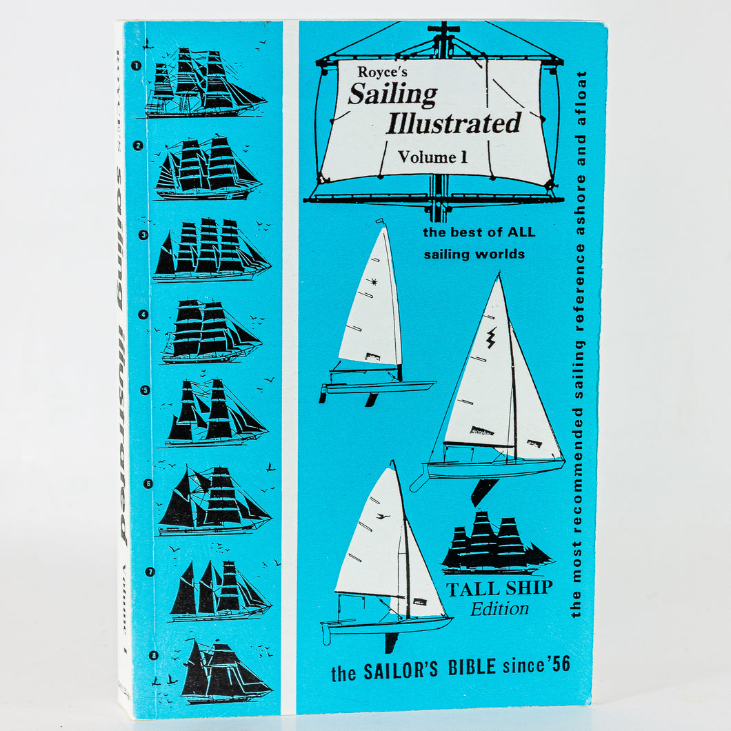 Royce's Sailing Illustrated Volume 1 Tall Ship Edition Book by Patrick M. Royce