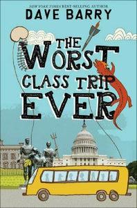 The Worst Class Trip Ever Series Book 1 by Dave Barry Hardcover Hardback Novel
